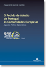 O Pedido de Adesão de Portugal às Comunidades Europeias - Aspectos Político-Diplomáticos
