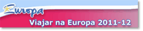 Viajar na Europa 2011-12